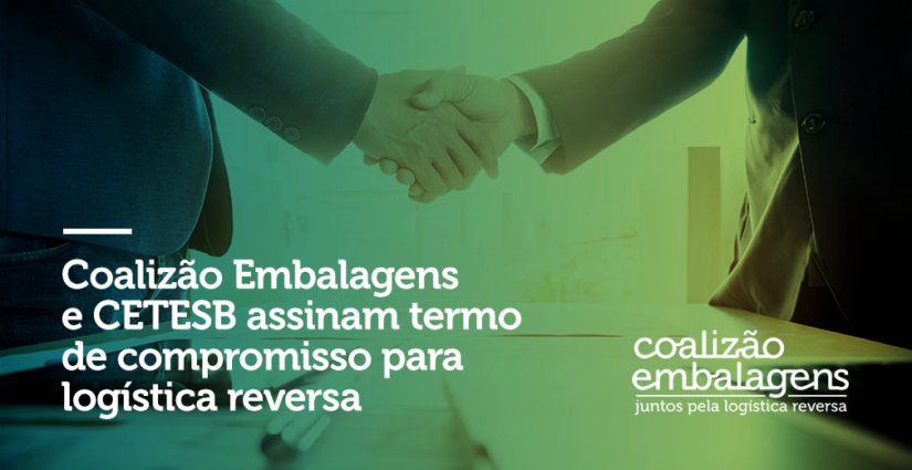 Coalizão Embalagens e CETESB assinam termo de compromisso para logística reversa