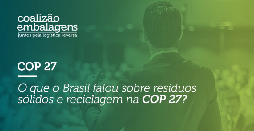 COP27: gestão de resíduos e reciclagem foram temas destacados por representantes do Brasil